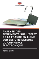 Analyse Des Sentiments Sur l'Effet de la Fraude En Ligne Sur Les Utilisateurs Du Commerce Électronique 6205620065 Book Cover