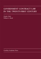 Government Contract Law in the Twenty-First Century 1594608040 Book Cover