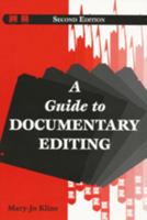 A Guide to Documentary Editing, 3d edition