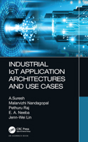 Industrial Iot Application Architectures and Use Cases 0367343088 Book Cover