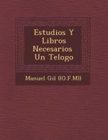 Estudios Y Libros Necesarios � Un Te�logo 1249945976 Book Cover