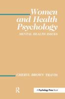 Women and Health Psychology: Volume I: Mental Health Issues (Environment and Health) 1138987204 Book Cover