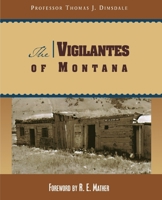 The vigilantes of Montana 0806113790 Book Cover