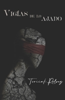Vigías de lo ajado B0B5KQRS1V Book Cover