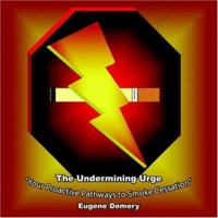 The Undermining Urge 1420822780 Book Cover