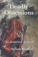 Deadly Obsessions: The Seduction of Speed (Deadley Obsessions) B0F2FM7V8B Book Cover