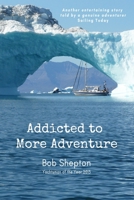 Addicted to More Adventure: Risk is good... Enjoy it B09L5187L2 Book Cover