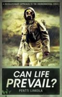 Can Life Prevail? 1907166009 Book Cover