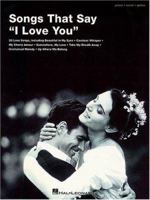 Songs That Say I Love You 0634000519 Book Cover