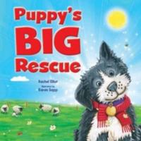 Puppy's Big Rescue 0857804316 Book Cover