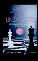 Expect the Unexpected - Die sinnlichen Spiele von Alice & Sam: eBundle 3741250686 Book Cover