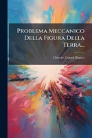 Problema Meccanico Della Figura Della Terra... 127435952X Book Cover