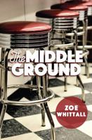 The Middle Ground 1459818180 Book Cover