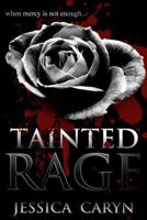 Tainted Rage 1522784160 Book Cover