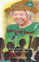 Last Great Queen?: Elizabeth Ii, Mother of Leadership, Seen from the Crowd 1491895152 Book Cover