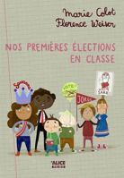Nos premières élections en classe 2874264474 Book Cover