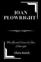 Joan Plowright: The Life and Career of Joan Plowright B0DTMC5TK6 Book Cover