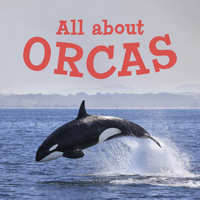 All about Orcas (English) 0228705304 Book Cover