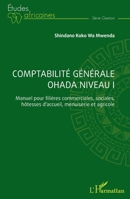 Comptabilité générale OHADA Niveau I: Manuel pour filières commerciales, sociales, hôtesses d'accueil, menuiserie et agricole (Études Africaines) (French Edition) 2140306392 Book Cover
