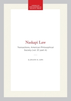 Naskapi Law: Transactions, American Philosophical Society (vol. 37, part 4) (Transactions of the American Philosophical Society) 1422377180 Book Cover