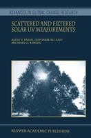 Scattered and Filtered Solar UV Measurements (Advances in Global Change Research) 1402018193 Book Cover