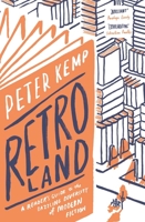 Retroland: A Reader's Guide to the Dazzling Diversity of Modern Fiction 0300269625 Book Cover