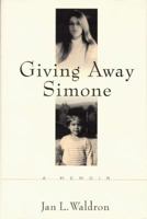 Giving Away Simone 0812924002 Book Cover