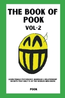 The Book of Pook-Learn Female Psychology, Marriage & Relationship Secrets That only 1% of the Worlds Men Know. (Volume-2) B0CK4LF98L Book Cover