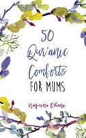 50 Qur'anic Comforts For Mums 1908110600 Book Cover