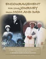 Encouragement for Your Journey from Mom and Dad 1479720631 Book Cover