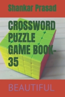 CROSSWORD PUZZLE GAME BOOK-35 B0BCSGQ16X Book Cover