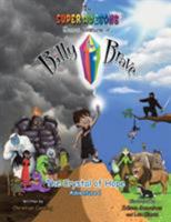 The Super Awesome Secret Adventures of Billy the Brave: The Crystal of Hope - Adventure 1 1504303938 Book Cover