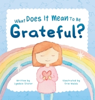 What Does It Mean To Be Grateful? 0645109819 Book Cover
