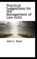 Practical Suggestions for the Management of Law-Suits 1116017164 Book Cover