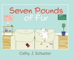 Seven Pounds of Fur B0F9BVKDN5 Book Cover