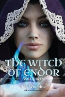 The Witch of Endor: Vampires Book 1 - Pocket Edition 1983487236 Book Cover