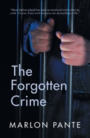 The Forgotten Crime 1532063288 Book Cover