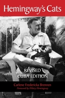 Hemingway's Cats: An Illustrated Biography 1561649627 Book Cover