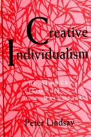 Creative Individualism: The Democratic Vision of C.B. Macpherson (S U N Y Series in Political Theory) 0791430561 Book Cover