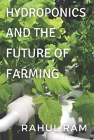 Hydroponics And The Future Of Farming B0FN862HWD Book Cover