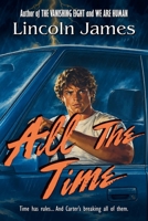 All the Time B0DV4DCP21 Book Cover