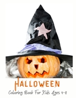 Halloween Coloring Book For Kids Ages 4-8: 50 Pages of Fun and Coloring Book for Kids Scary Halloween - B08KPSWHJ2 Book Cover