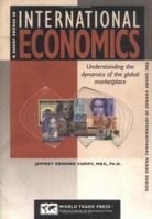 A Short Course in International Economics: Understanding the Dynamics of the International Marketplace (Short Course in International Trade Series) (Short Course in International Trade Series) 1885073534 Book Cover