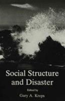 Social Structure and Disaster 0874133408 Book Cover