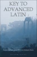Key to Advanced Latin 1853997307 Book Cover