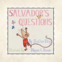 Salvador's Questions 1483404870 Book Cover