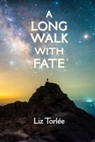 A Long Walk With Fate 199849411X Book Cover