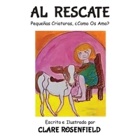 Al Rescate: Pequenas Criaturas: Come Os Amo? (Spanish Edition) 1662961545 Book Cover