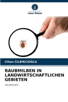 RAUBMILBEN IN LANDWIRTSCHAFTLICHEN GEBIETEN: RAUBMILBEN 6204152106 Book Cover