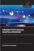 PRIORYTETYZACJA BIOPOLIMERÓW: Chitozan i jego zastosowania w medycynie i stomatologii (Polish Edition) 6208697026 Book Cover